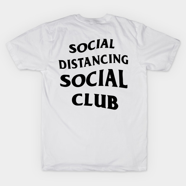 Social Distancing Social Club by Mike Hampton Art